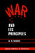 War And Its Principles by K.S. Sidhu