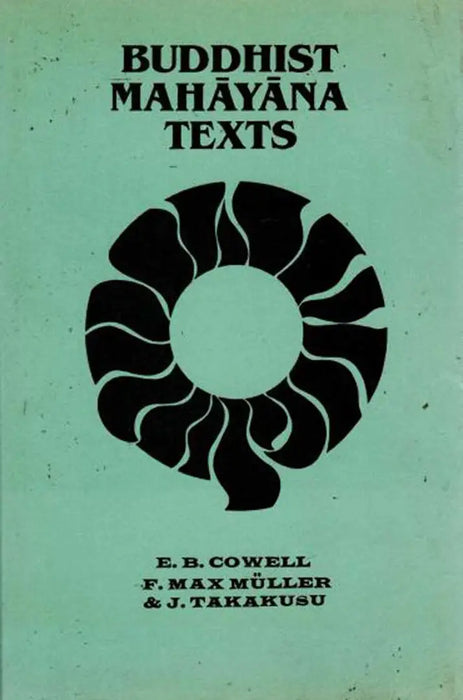 Buddhist Mahayana Texts by E.B. Cowell
