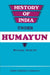 History Of India Under Humayun by William Erskine