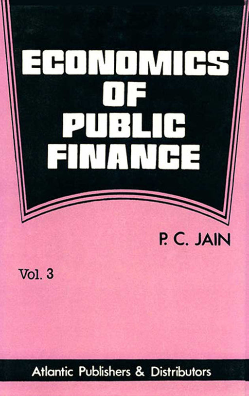 Economics Of Public Finance by P.C. Jain