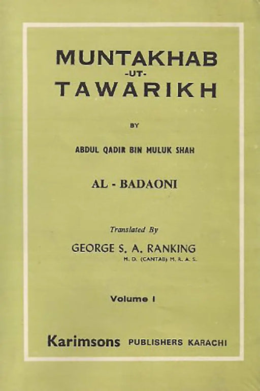 A History Of India Muntakhabu-T-Tawarikh  (MULTI VOL SET 3 Vols.) by Abdul-qadir Ibn-i-muluk Shah