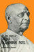 Life And Works Of Sardar Vallabhbhai Patel by Ravindra Kumar