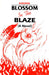 Blossom In The Blaze: A Novel by Narayan H. Nayak