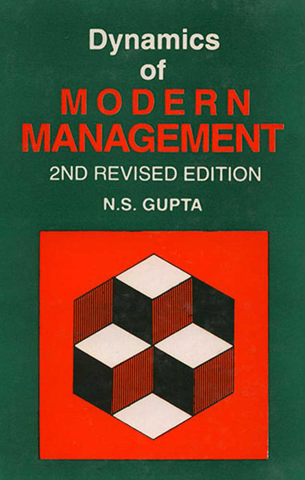 Dynamics Of Modern Management by N.S. Gupta