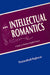 Intellectual Romantics: A Study in Modern English Poetry by Thattarathodi Raghavan