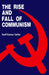 The Rise And Fall Of Communism by Sunil Kumar Sarkar