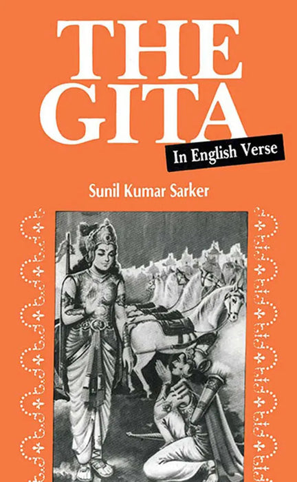 The Gita: In English Verse by Sunil Kumar Sarker