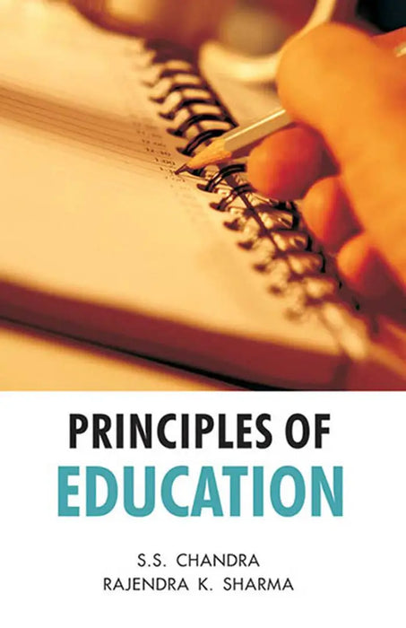 Principles Of Education by S.S. Chandra