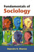 Fundamentals Of Sociology by Rajendra K. Sharma