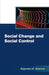 Social Change And Social Control by Rajendra Kumar Sharma