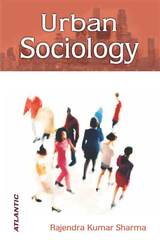 Urban Sociology by Rajendra Kumar Sharma by Rajendra Kumar Sharma