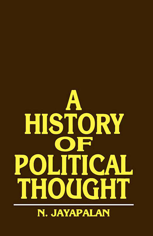 A History Of Political Thought by N. Jayapalan