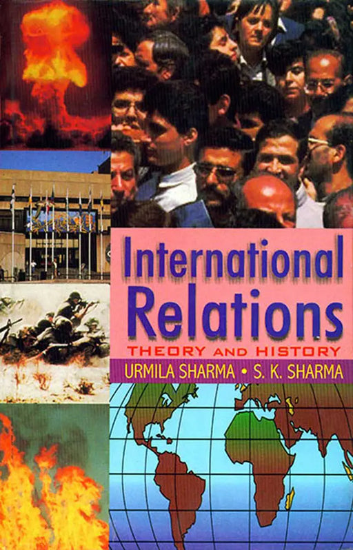 International Relations: Theory and History Since World War II (MULTI VOL SET 2 Vols.) by Urmila Sharma