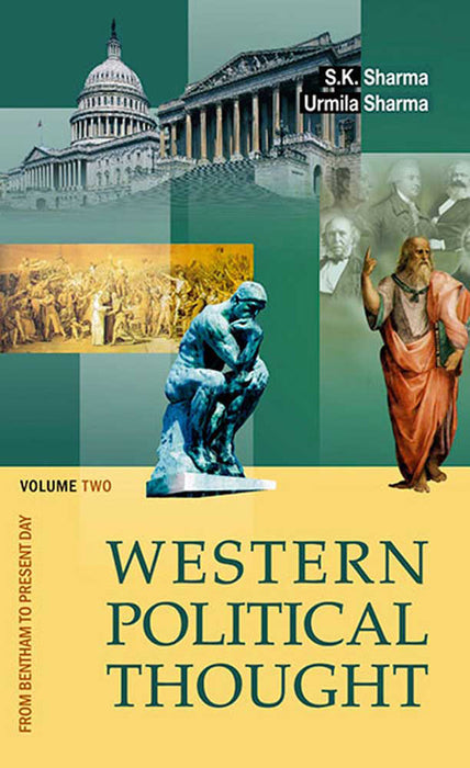 Western Political Thought: From Bentham to Present Day (Vol. 2) by Urmila Sharma, S.K. Sharma