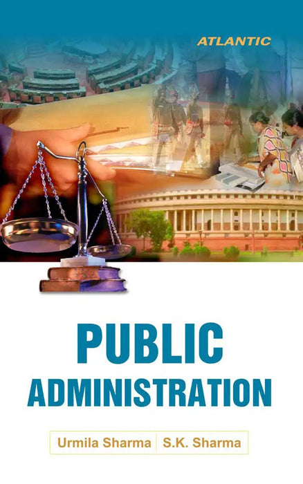 Public Administration by Urmila Sharma, S.K. Sharma by Urmila Sharma