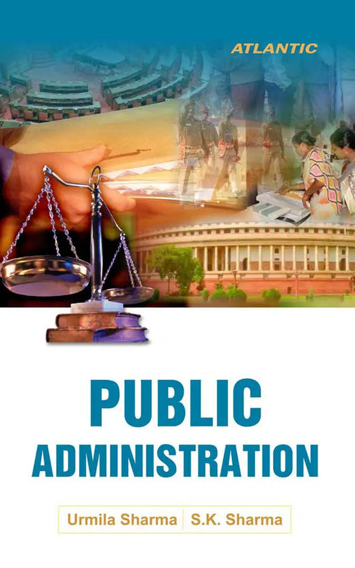 Public Administration by Urmila Sharma, S.K. Sharma by Urmila Sharma