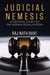 Judicial Nemesis: A Critical Study of the Indian Legal System by Raj Nath Bhat