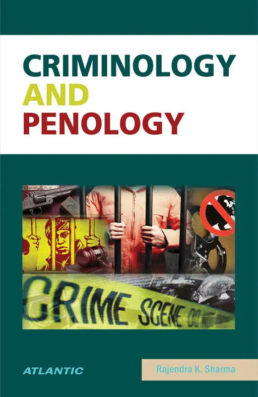 Criminology And Penology by Rajendra K. Sharma