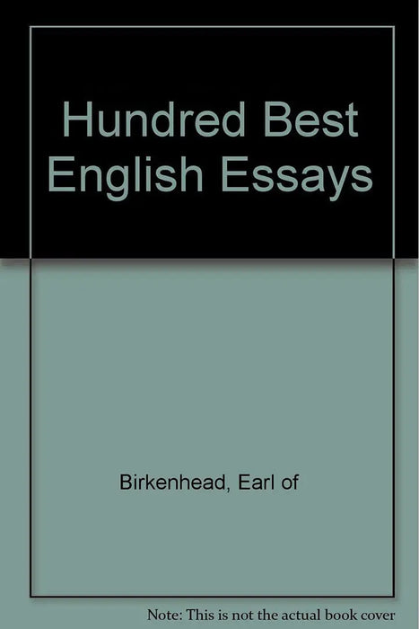 The Hundred Best English Essays  (MULTI VOL SET 2 Vols.) by .