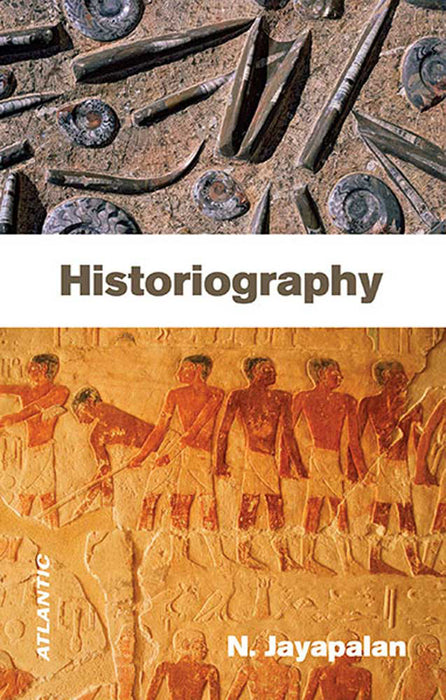 Historiography by N. Jayapalan