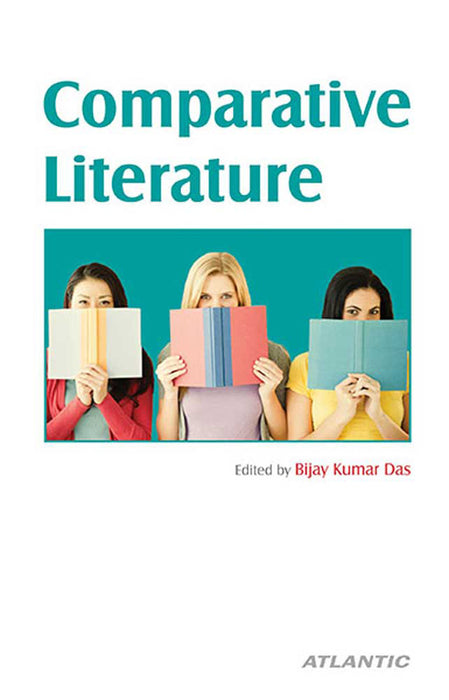 Comparative Literature by Bijay Kumar Das