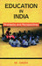 Education In India: Problems and Perspectives by M. Dash