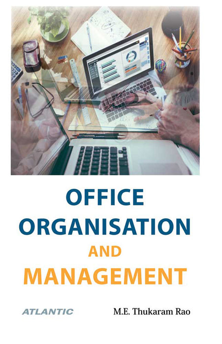 Office Organisation And Management by M.E. Thukaram Rao