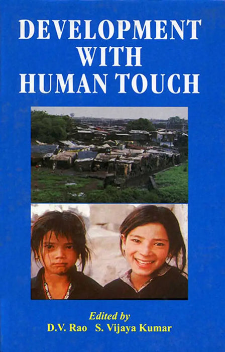 Development With Human Touch by D. Vasudeva Rao