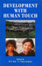 Development With Human Touch by D. Vasudeva Rao