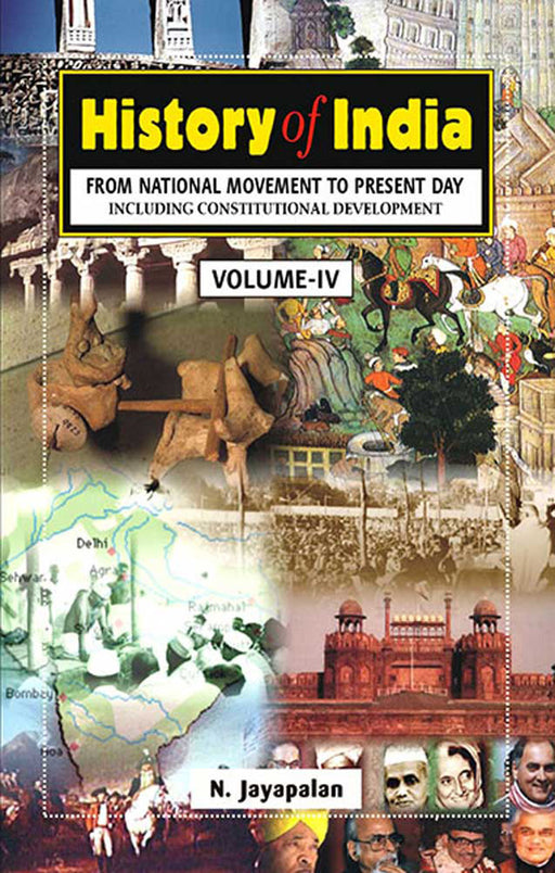 History Of India: From National Movement to Present Day by N. Jayapalan