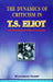 The Dynamics Of Criticism In T.S. Eliot by M. Hanief