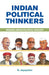 Indian Political Thinkers: Modern Indian Political Thought by N. Jayapalan