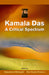 Kamala Das: A Critical Spectrum by Rajeshwar Mittapalli