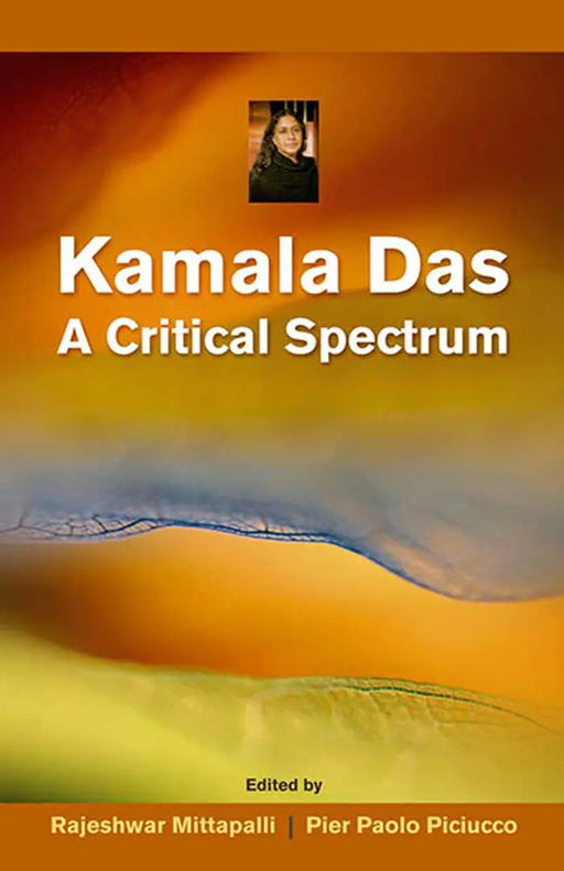 Kamala Das: A Critical Spectrum by Rajeshwar Mittapalli