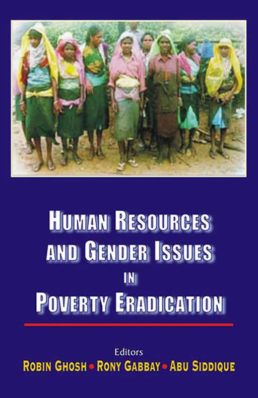 Human Resources And Gender Issues In Poverty Eradication by Robin Ghosh