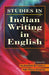 Studies in Indian Writings in English by Mittapalli Rajeshwar