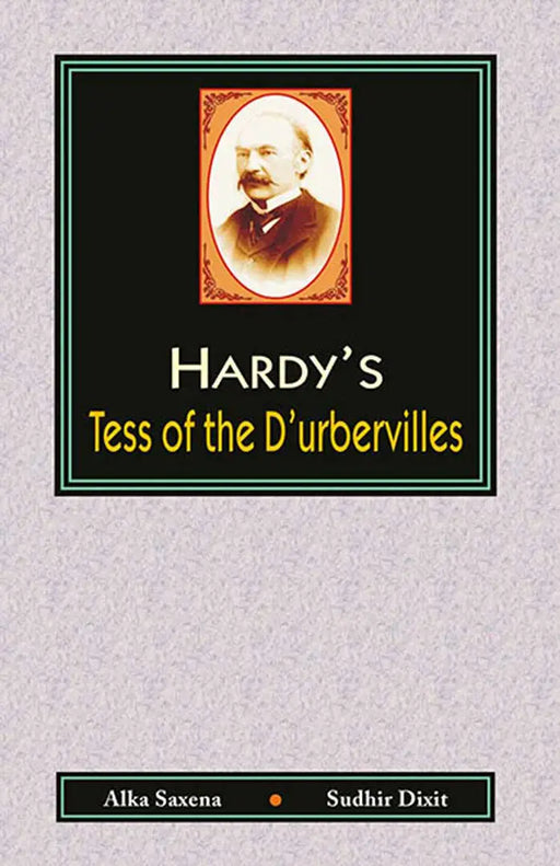 Hardy'S Tess Of The D'Urbervilles by Alka Saxena