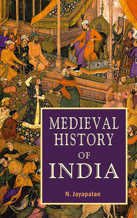 Medieval History Of India by N. Jayapalan