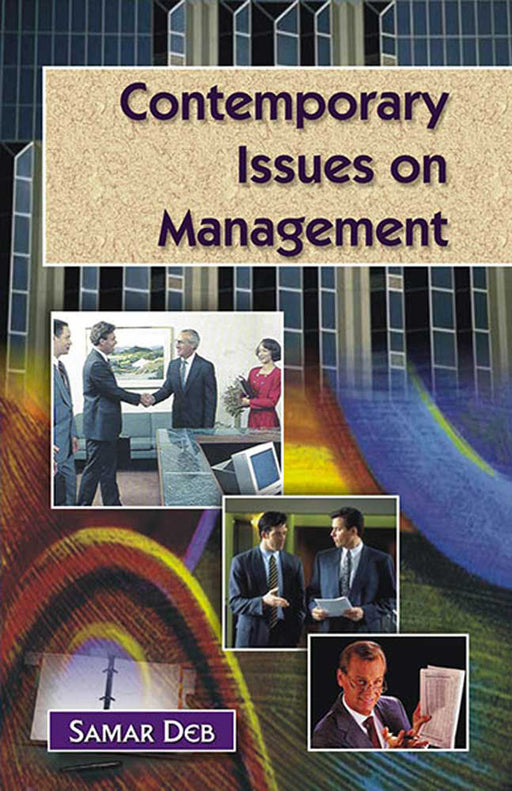 Contemporary Issues On Management by Samar Deb