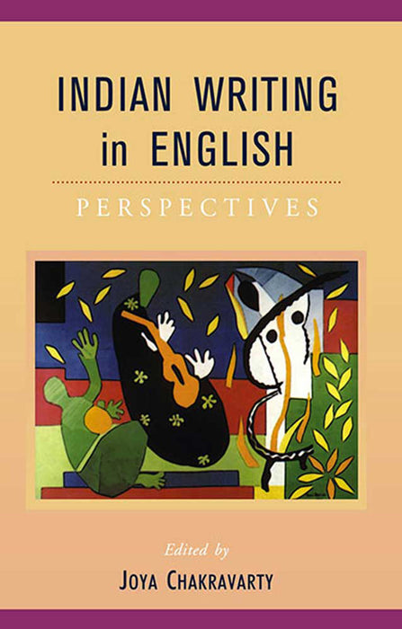 Indian Writing In English: Perspectives by Joya Chakravarty