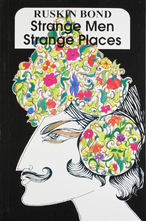 Strange Men Strange Places by Ruskin Bond