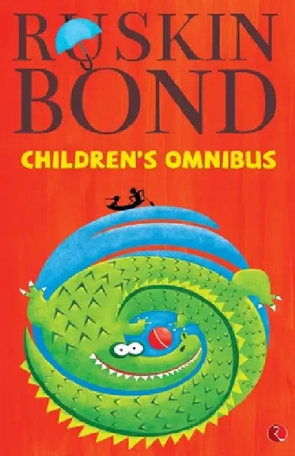 Ruskin Bond Children S Omnibus Vol.1 by Ruskin Bond