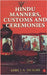 Hindu Manners Customs And Ceremonies by Abbe J A Dubois