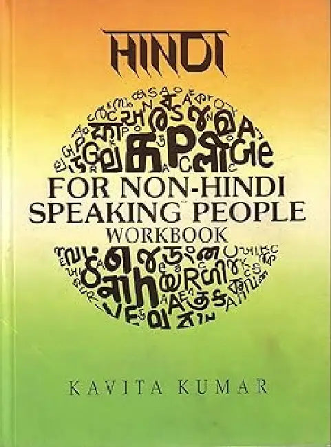 Hindi For Non Hindi Speaking People by Kavita Kumar