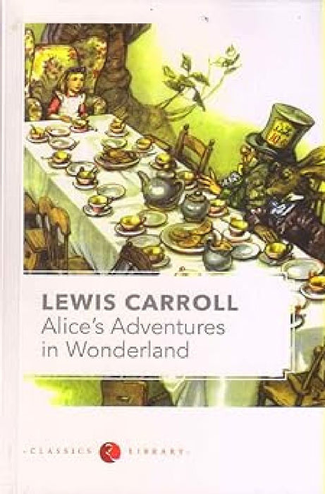 Alice'S Adventures In Wonderland by Lewis Carroll