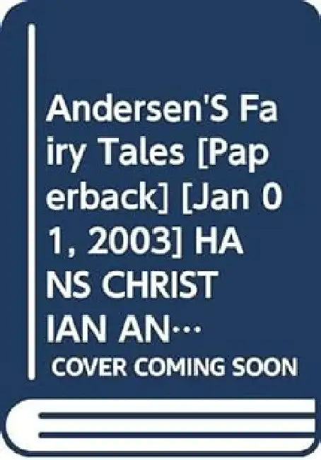 Andersen'S Fairy Tales by Hans Christian Andersen