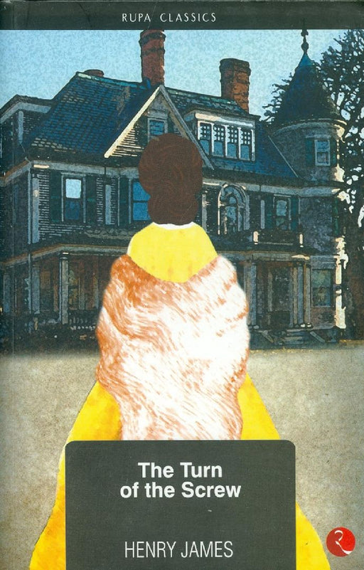 The Turn Of The Screw The Aspern Papers by Henry James