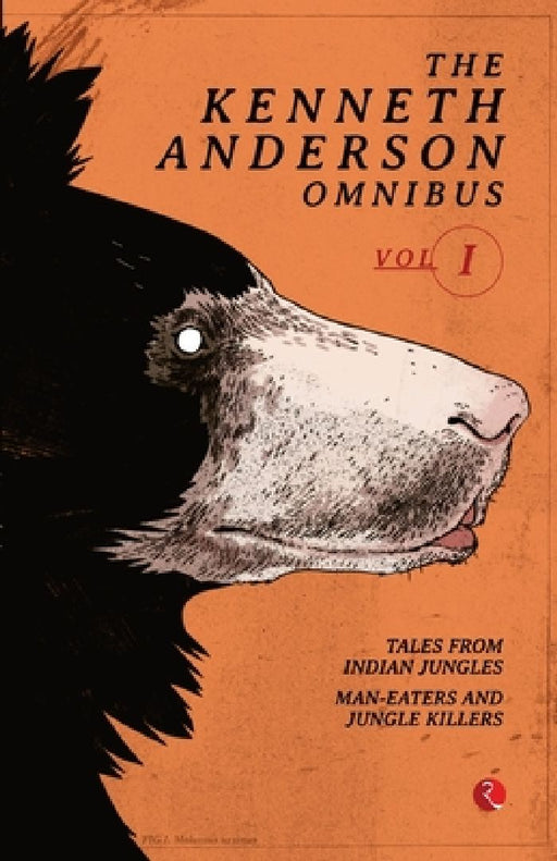 The Kenneth Anderson Omnibus Vol I by Kenneth Anderson