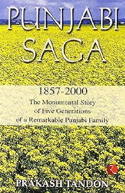Punjabi Saga 1857-2000 by Prakash Tandon