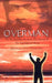 Overman by Georges Van Vrekhem